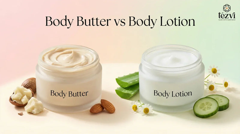 Body Butter vs Body Lotion - Which One Should You Use?