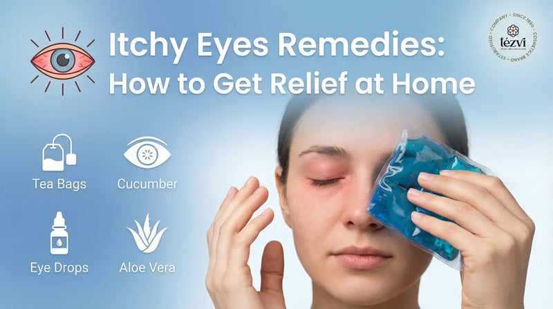 Itchy Eyes Remedies - How to Get Relief at Home